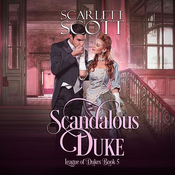 Scandalous Duke, Scarlett Scott