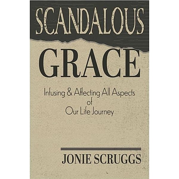 Scandalous Grace, Jonie Scruggs