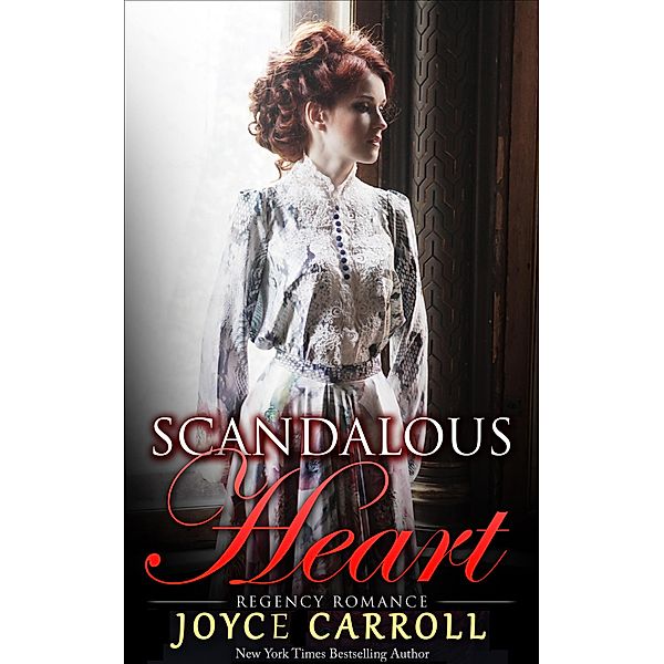 Scandalous Heart (Historical Romance) / Historical Romance, Joyce Carroll