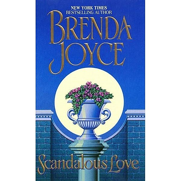 Scandalous Love / The Bragg Saga Bd.6, Brenda Joyce