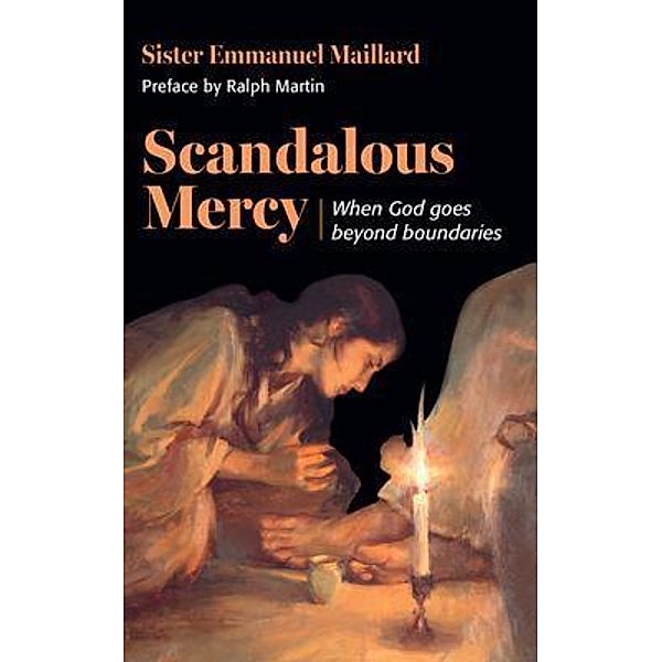 Scandalous Mercy, Sister Emmanuel Maillard