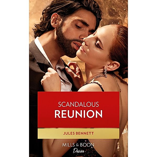 Scandalous Reunion / Lockwood Lightning Bd.2, Jules Bennett