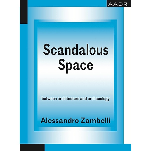 Scandalous Space, Alessandro Zambelli