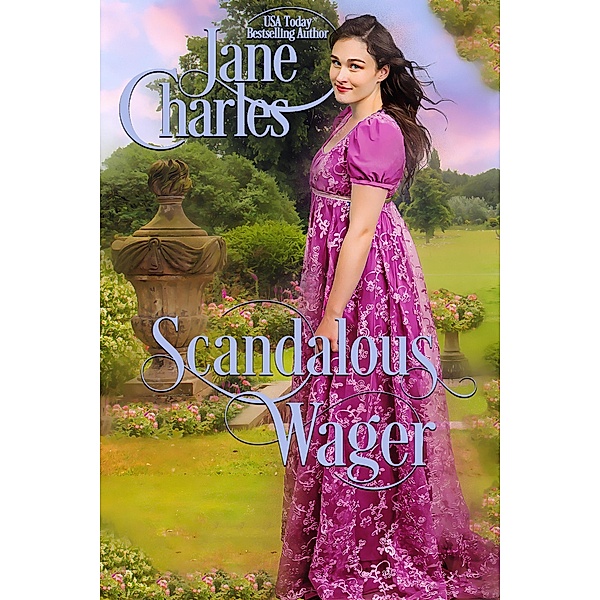 Scandalous Wager (Wedding Wager Book 14), Jane Charles