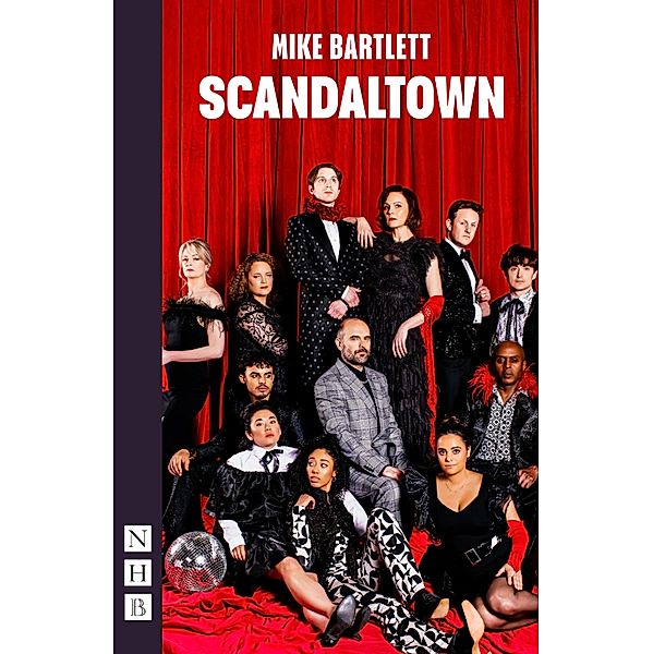 Scandaltown (NHB Modern Plays), Mike Bartlett