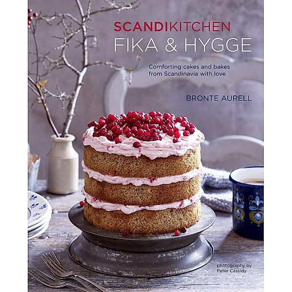 ScandiKitchen: Fika & Hygge, Bronte Aurell