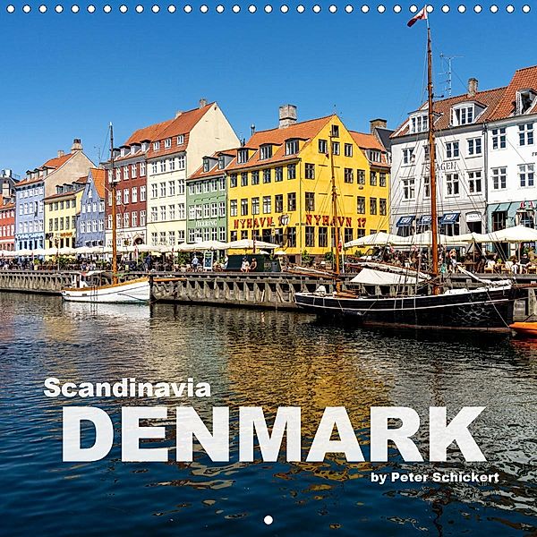 Scandinavia - Denmark (Wall Calendar 2021 300 × 300 mm Square), Peter Schickert