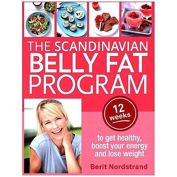 Scandinavian Belly Fat Program, Berit Nordstrand