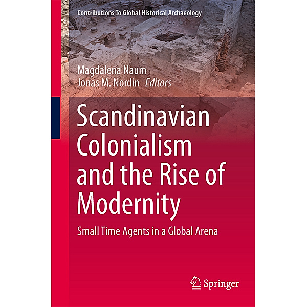 Scandinavian Colonialism  and the Rise of Modernity