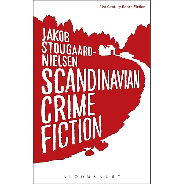 Scandinavian Crime Fiction, Jakob Stougaard-Nielsen