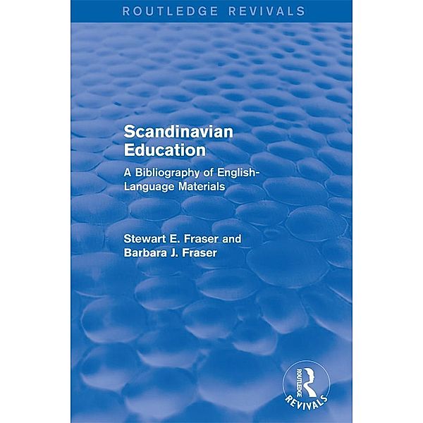 Scandinavian Education, Stewart. E Fraser, Barbara. J Fraser