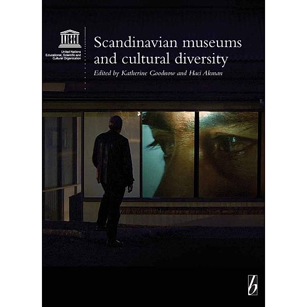 Scandinavian Museums and Cultural Diversity / Museums and Diversity Bd.4