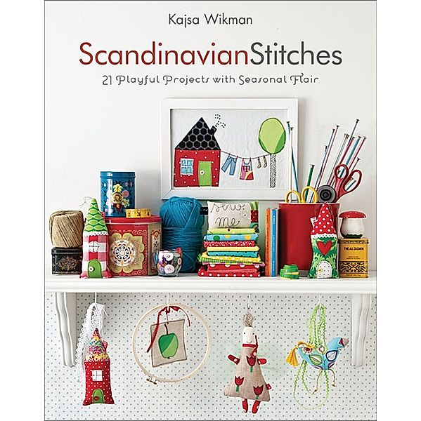 Scandinavian Stitches, Kajsa Wikman