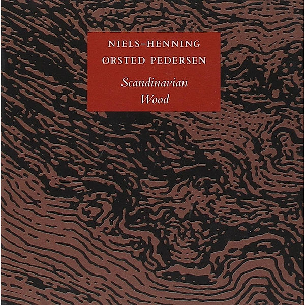 Scandinavian Wood, Niels-Henning Örsted Pedersen