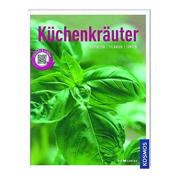 scannen & erleben / Küchenkräuter, Dirk Mann