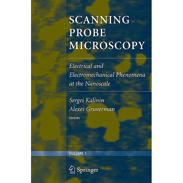 Scanning Probe Microscopy, 2 Teile, Sergei V. Kalinin, Alexei Gruverman