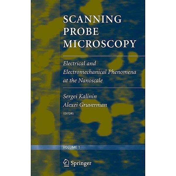 Scanning Probe Microscopy, Sergei V. Kalinin, Alexei Gruverman