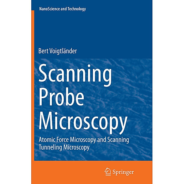Scanning Probe Microscopy, Bert Voigtländer