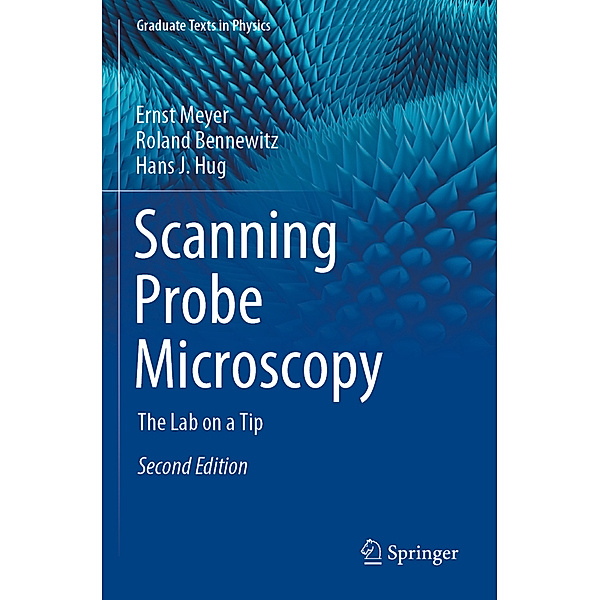 Scanning Probe Microscopy, Ernst Meyer, Roland Bennewitz, Hans J. Hug