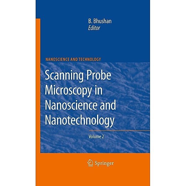 Scanning Probe Microscopy in Nanoscience and Nanotechnology 2 / NanoScience and Technology, Bharat Bhushan