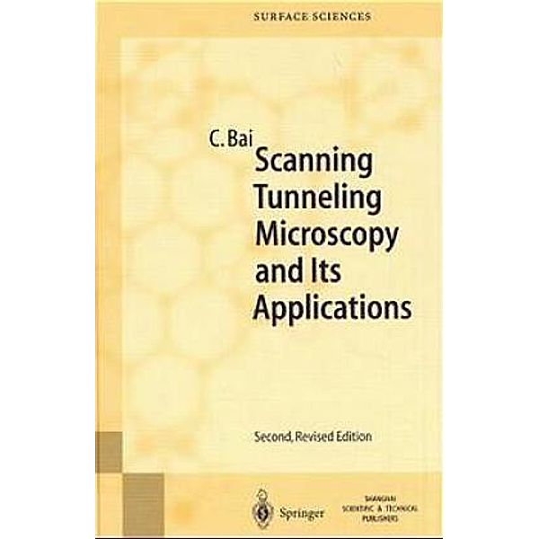 Scanning Tunneling Microscopy and its Application, Chunli Bai