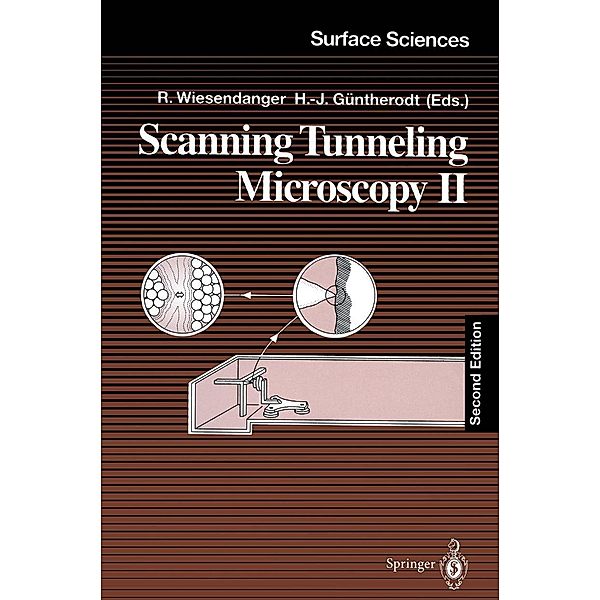 Scanning Tunneling Microscopy II / Springer Series in Surface Sciences Bd.28