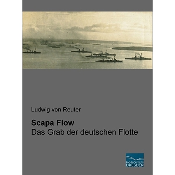 Scapa Flow, Ludwig von Reuter