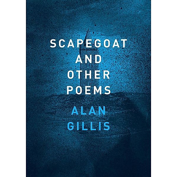 Scapegoat and Other Poems, Alan Gillis