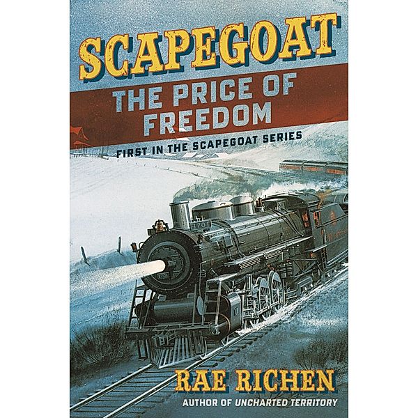 Scapegoat: The Price of Freedom / Scapegoat, Rae Richen