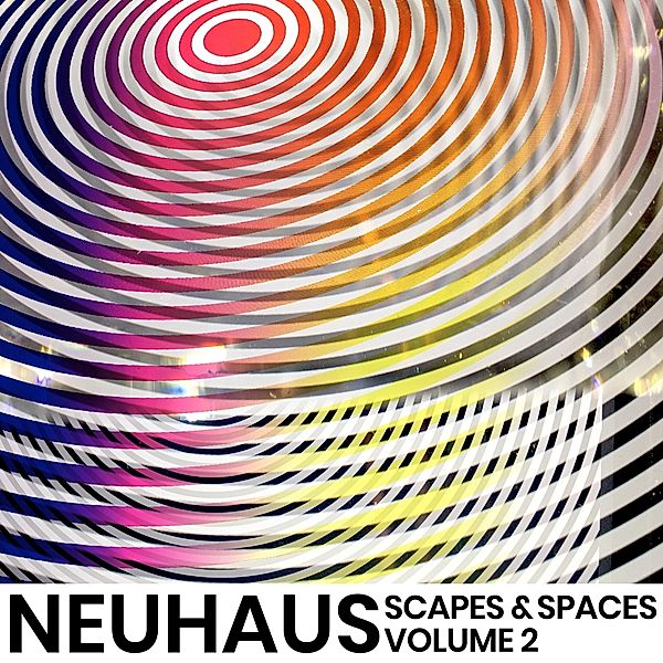 Scapes & Spaces Vol.2, Neuhaus