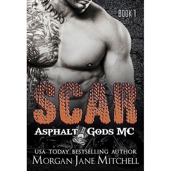 Scar (Asphalt Gods MC, #1) / Asphalt Gods MC, Morgan Jane Mitchell