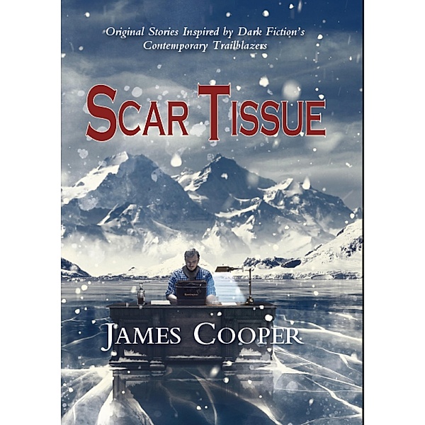 Scar Tissue, James Cooper