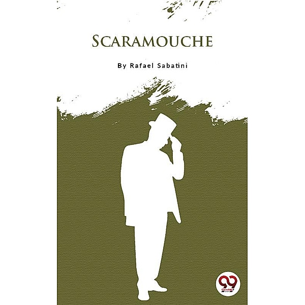 Scaramouche, Rafael Sabatini