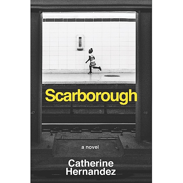 Scarborough, Catherine Hernandez