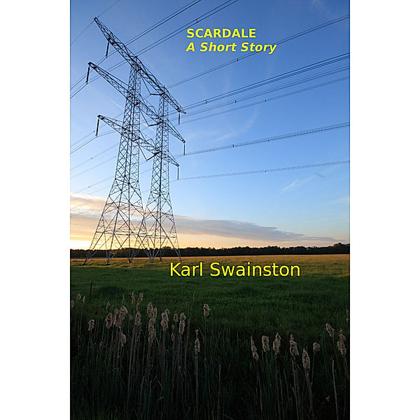 Scardale: A Short Story, Karl Swainston