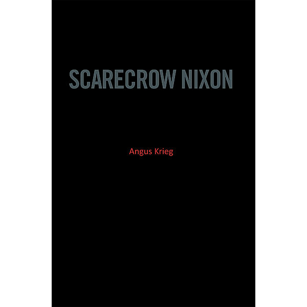 Scarecrow Nixon, Angus Krieg