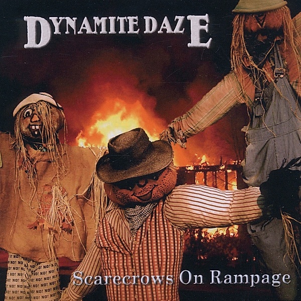 Scarecrows On Rampage, The Dynamite Daze