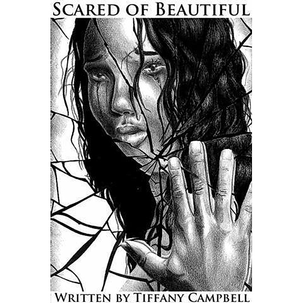 Scared of Beautiful, Tiffany Campbell