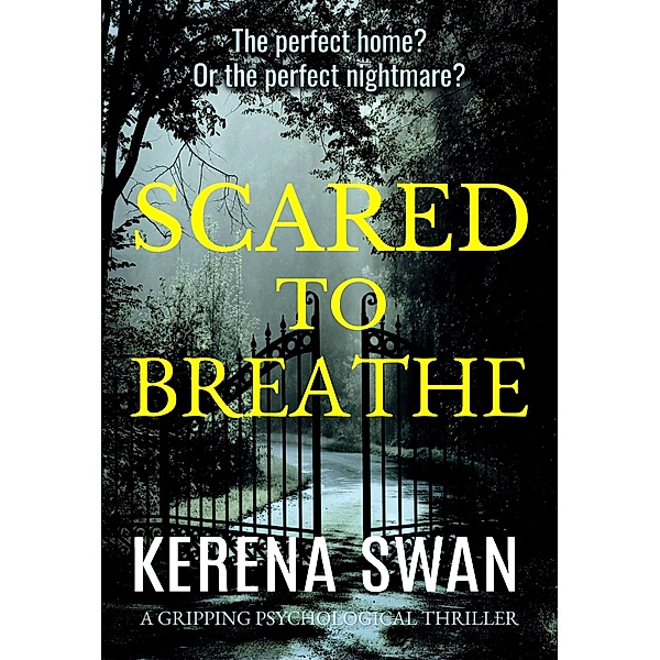 Scared to Breathe, Kerena Swan