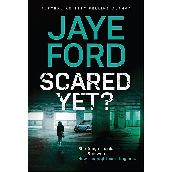 Scared Yet?, Jaye Ford