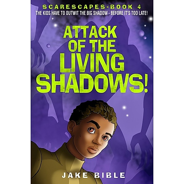 ScareScapes: ScareScapes Book Four, Jake Bible