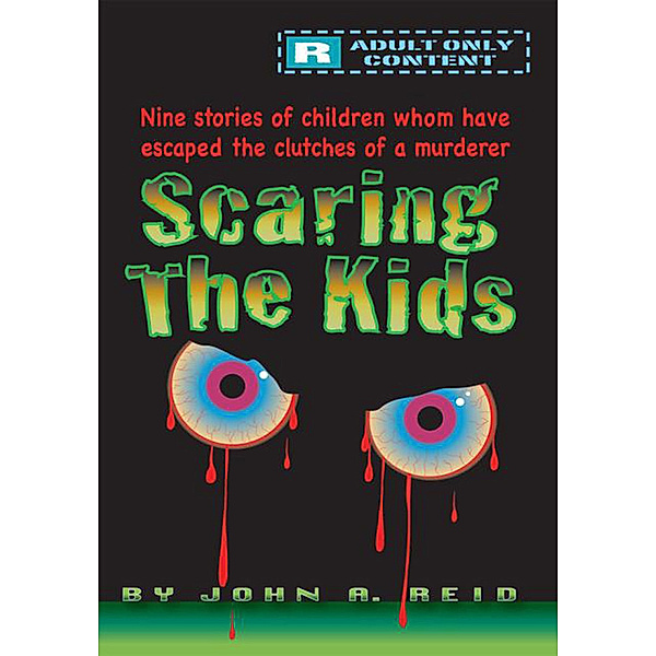 Scaring the Kids, John A. Reid