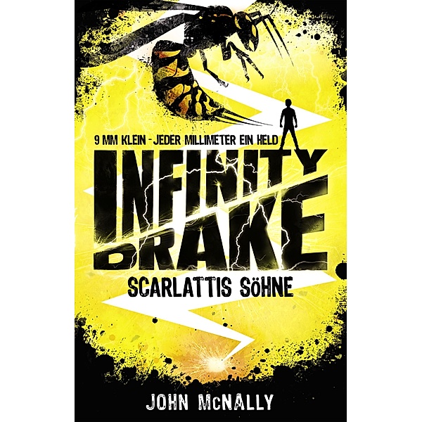 Scarlattis Söhne / Infinity Drake Bd.1, John McNally