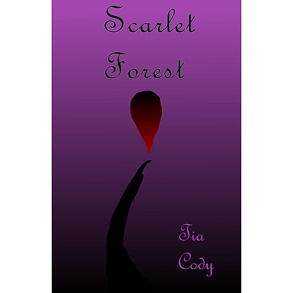 Scarlet Forest (SOLOGENIX, #1) / SOLOGENIX, Tia Cody