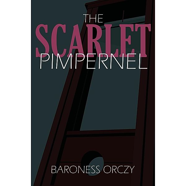 Scarlet Pimpernel, Baroness Emmuska Orczy