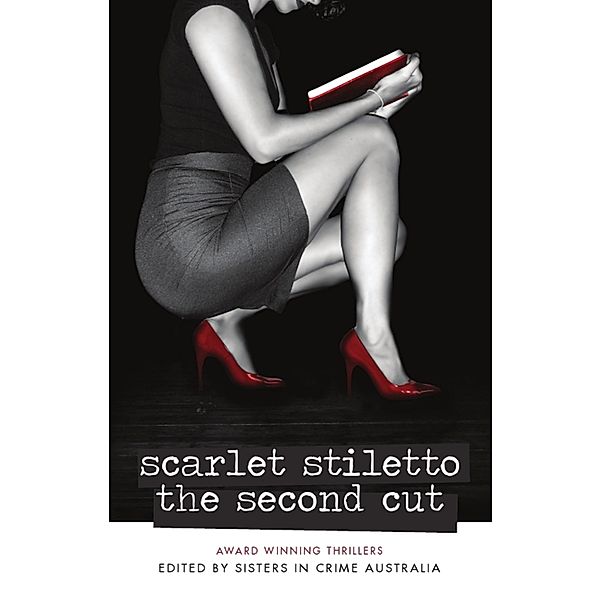 Scarlet Stiletto - The Second Cut / Clan Destine Press, Phyllis King