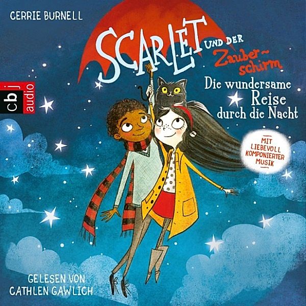 Scarlet und der Zauberschirm - Serie - 2 - Scarlet und der Zauberschirm — Die wundersame Reise durch die Nacht, Cerrie Burnell