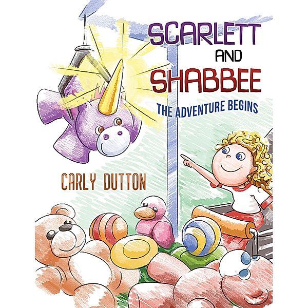 Scarlett and Shabbee / Austin Macauley Publishers Ltd, Carly Dutton