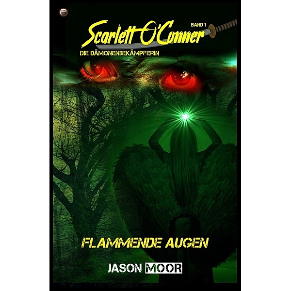 Scarlett O´Conner / Flammende Augen, Jason Moor