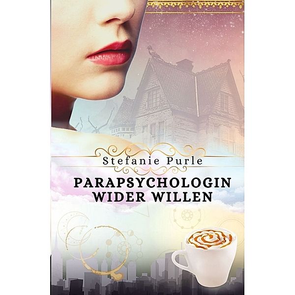 Scarlett Taylor / Parapsychologin wider Willen, Stefanie Purle